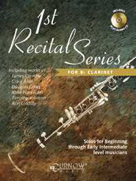 1st Recital Series for Bb Clarinet Solos for Beginning through Early Intermediate lev